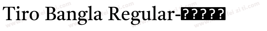 Tiro Bangla Regular字体转换